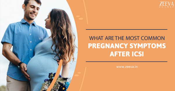 What are the common pregnancy symptoms after ICSI?