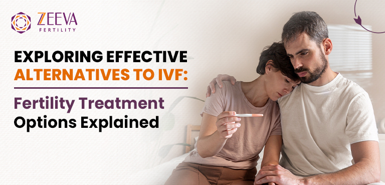 Exploring Effective Alternatives to IVF: Fertility Treatment Options Explained