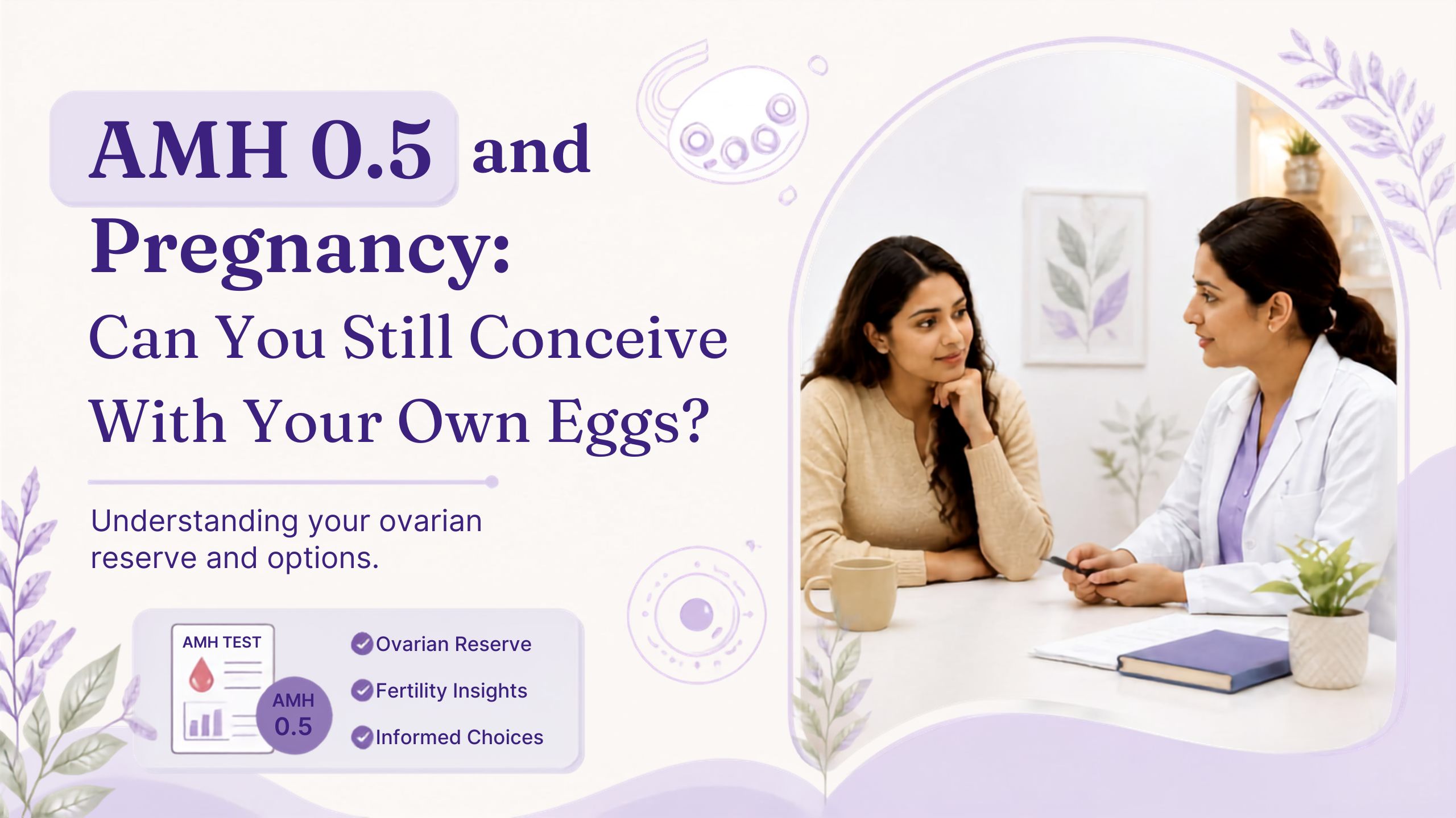 AMH 0.5 and Pregnancy: Can You Still Conceive With Your Own Eggs?