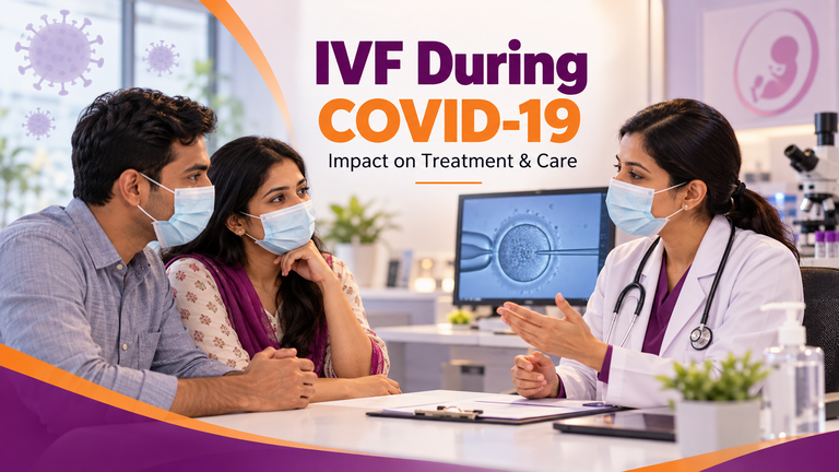 IVF After the COVID-19 Pandemic: What Patients Should Know Today